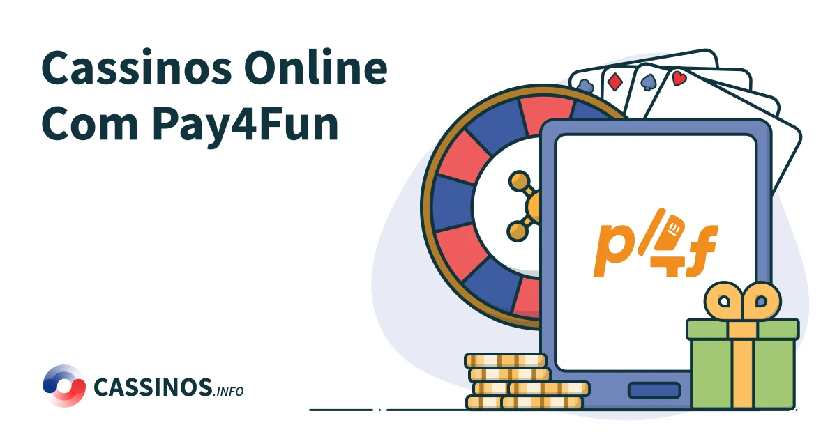 Cassinos com Pay4Fun: o que diz a nova lei